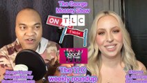 #1000lbsisters #podcast The George Mossey Show w chost Cherona! TLC WEEKLY ROUNDUP #GeorgeMossey