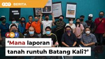 Mana laporan tanah runtuh Batang Kali, soal keluarga mangsa