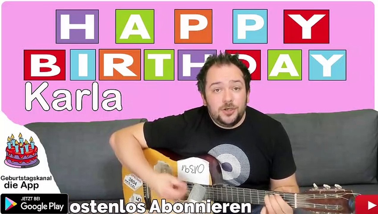 Happy Birthday, Karla! Geburtstagsgrüße an Karla