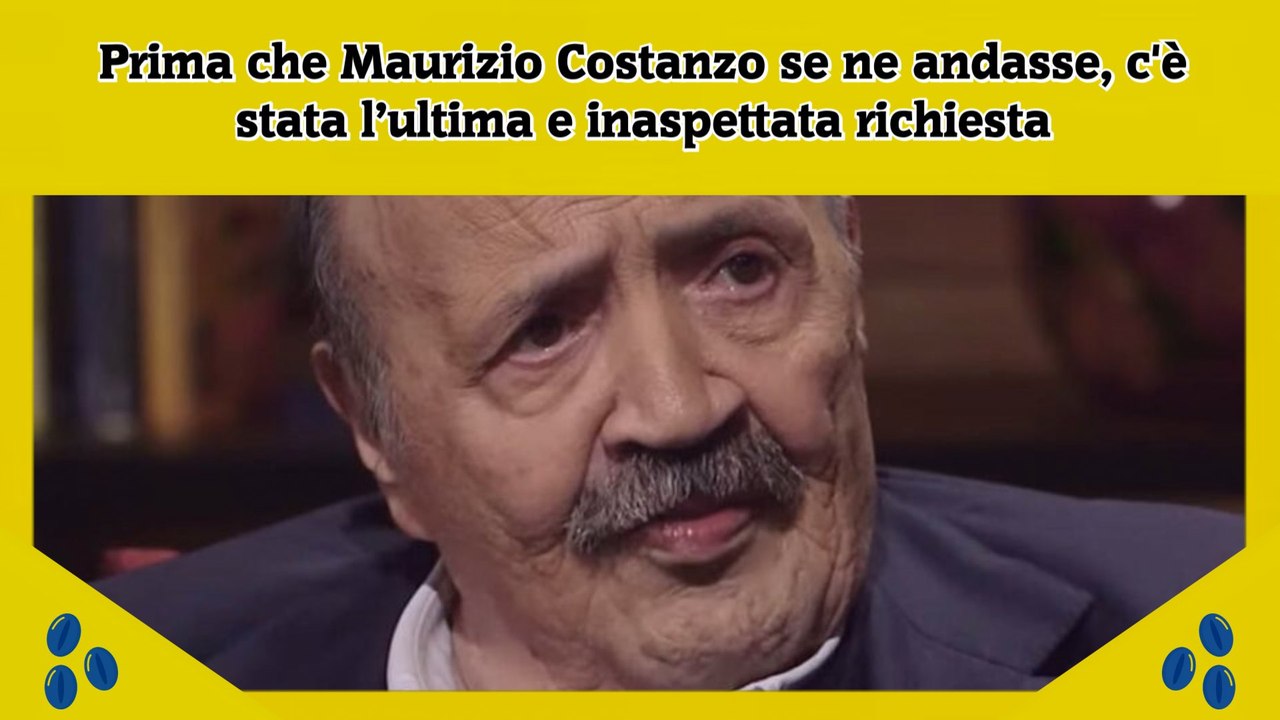 Prima che Maurizio Costanzo se ne andasse, c'è stata l’ultima e inaspettata richiesta