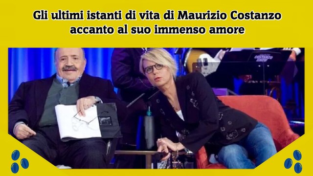 Gli ultimi istanti di vita di Maurizio Costanzo accanto al suo immenso amore