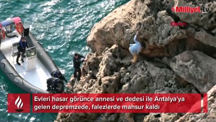 Falezlerde mahsur kalan depremzedenin yardımına ekipler koştu