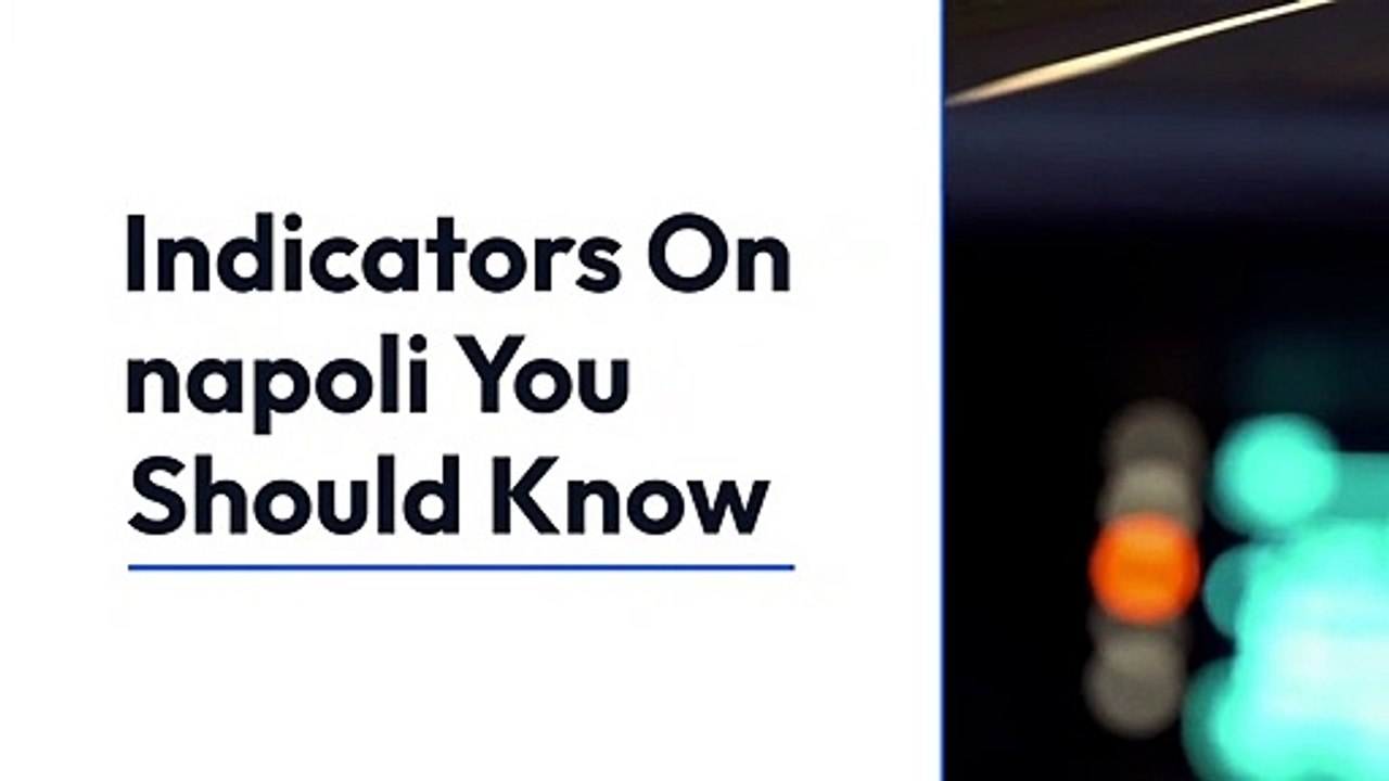Indicators On napoli You Should Know