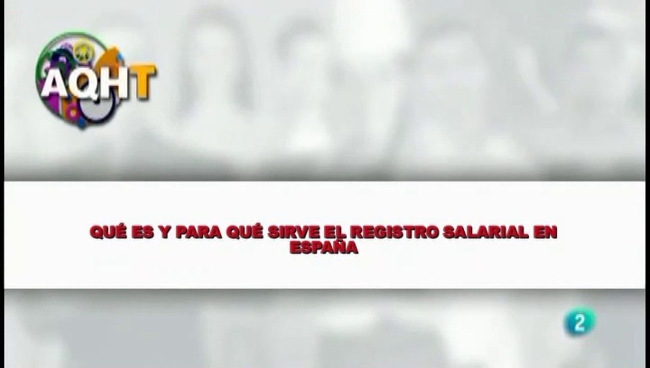 QUÉ ES Y PARA QUÉ SIRVE EL REGISTRO SALARIAL EN ESPAÑA