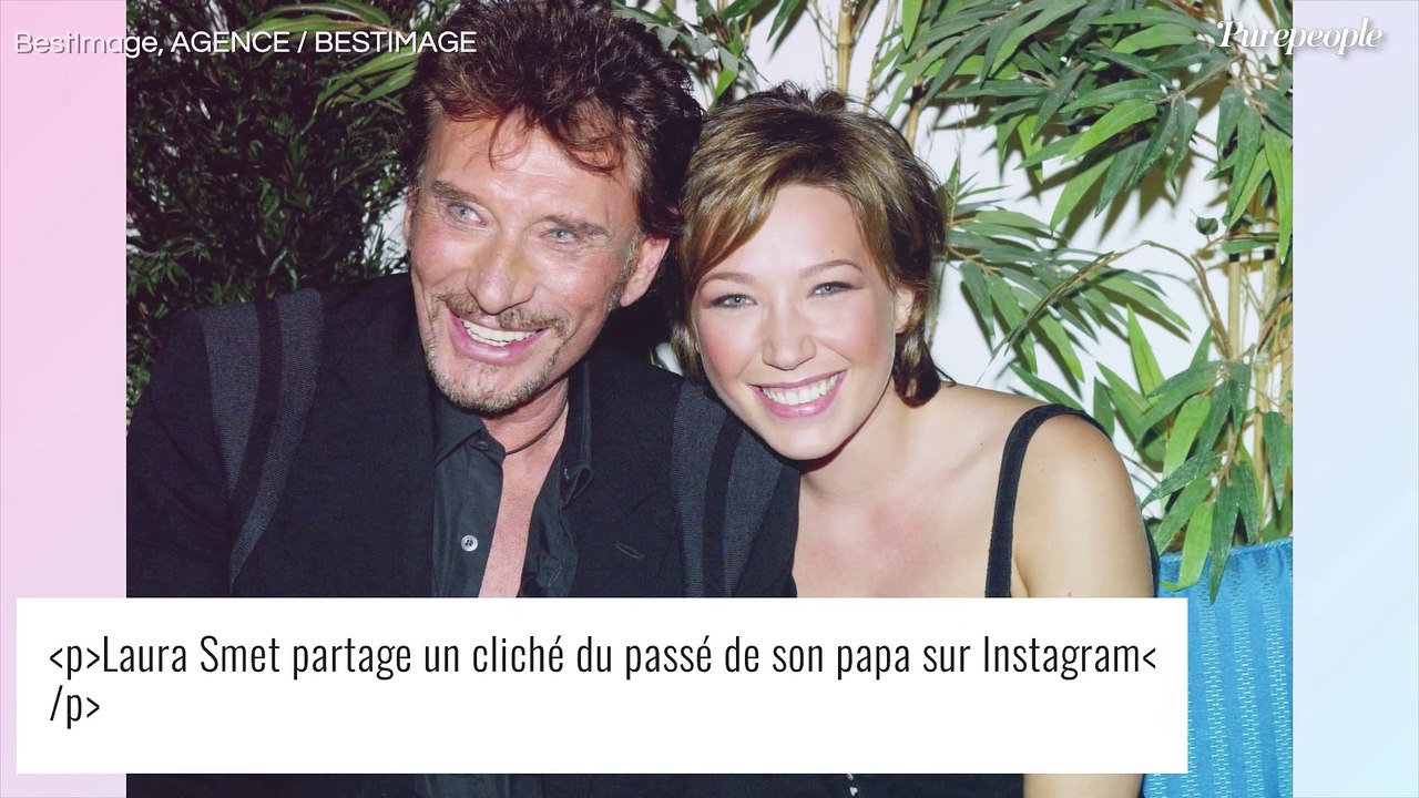 "Seule sans toi..." : Cri d'amour de Laura Smet à son papa Johnny Hallyday, elle partage une sublime photo