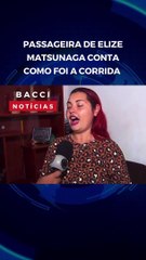 Passageira de Elize Matsunaga Revela Como Foi Sua Corrida 🚗