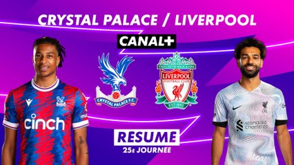 Le résumé de Crystal Palace / Liverpool - Premier League 2022-23 (25ème journée)