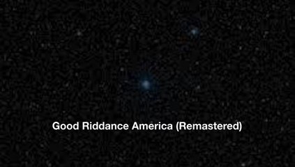 Good Riddance America (Remastered) - Alex Dionisio