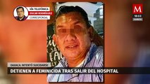 En Oaxaca, detienen a hombre tras ser dado de alta de hospital; es acusado de asesinar a sus hijas
