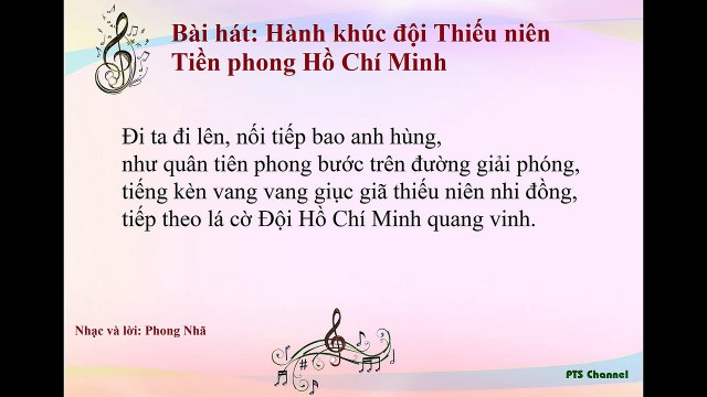 Bài hát: Hành khúc đội Thiếu niên Tiền phong Hồ Chí minh