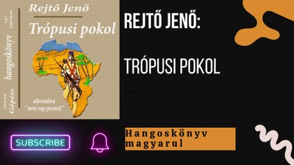 Rejtő Jenő: Trópusi pokol (Hangoskönyv)