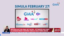 Broadcast ng GMA Network, optimized na para sa widescreen viewing simula ngayong araw | UB
