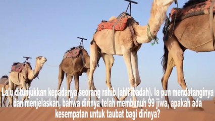 KISAH INSPIRASI DARI SEBUAH HADITS RASULULLAH SAW  (PEMBUNUH 100 ORANG MASUK SURGA)