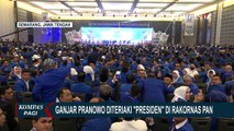 Beri Sambutan di Rakornas PAN, Ganjar Pranowo Diteriaki Presiden oleh Kader PAN