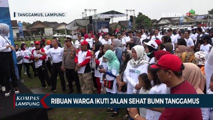 Download Video: Ribuan Warga Ikuti Jalan Sehat BUMN di Tanggamus Lampung