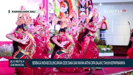 2 Tahun Kepemimpinan Dana - Artha Dipa Wujudkan Karangasem Era Baru
