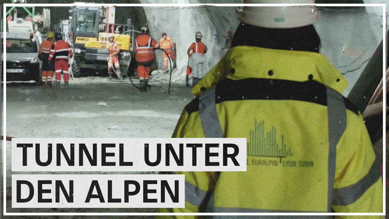 Unter den Alpen. Tunnel soll Frankreich und Italien verbinden