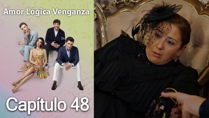 Amor Lógica Venganza - Capitulo 48