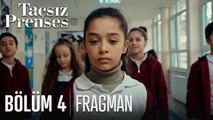 Taçsız Prenses 4. Bölüm Fragmanı