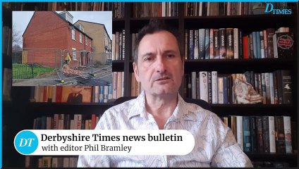 Derbyshire Times news bulletin 27th February