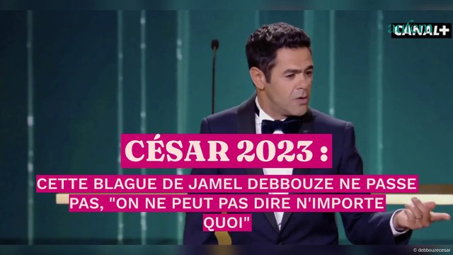 César 2023 : cette blague de Jamel Debbouze ne passe pas, On ne peut pas dire n'importe quoi