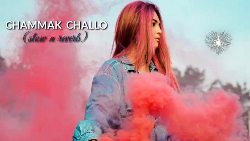 CHAMMAK CHALLO  ( slow n reverb ) mashup song