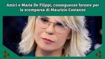 Amici e Maria De Filippi, conseguenze forzate per la scomparsa di Maurizio Costanzo
