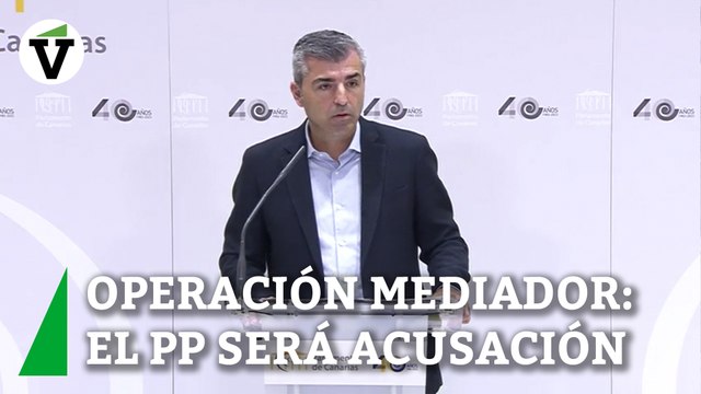 'Operación Mediador': el PP de Canarias se persona en la causa como acusación popular