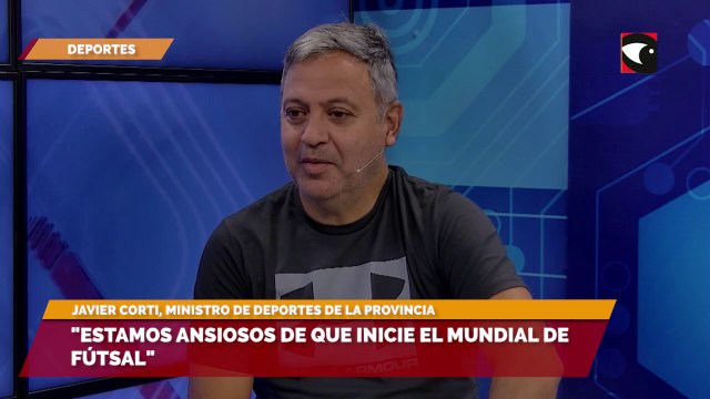 Estamos ansiosos de que inicie el Mundial de Fútsal en Misiones , expresó Javier Corti, ministro de Deportes