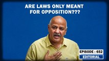 Editorial With Sujit Nair Sisodia Arrest- Are Laws Only Meant For Opposition