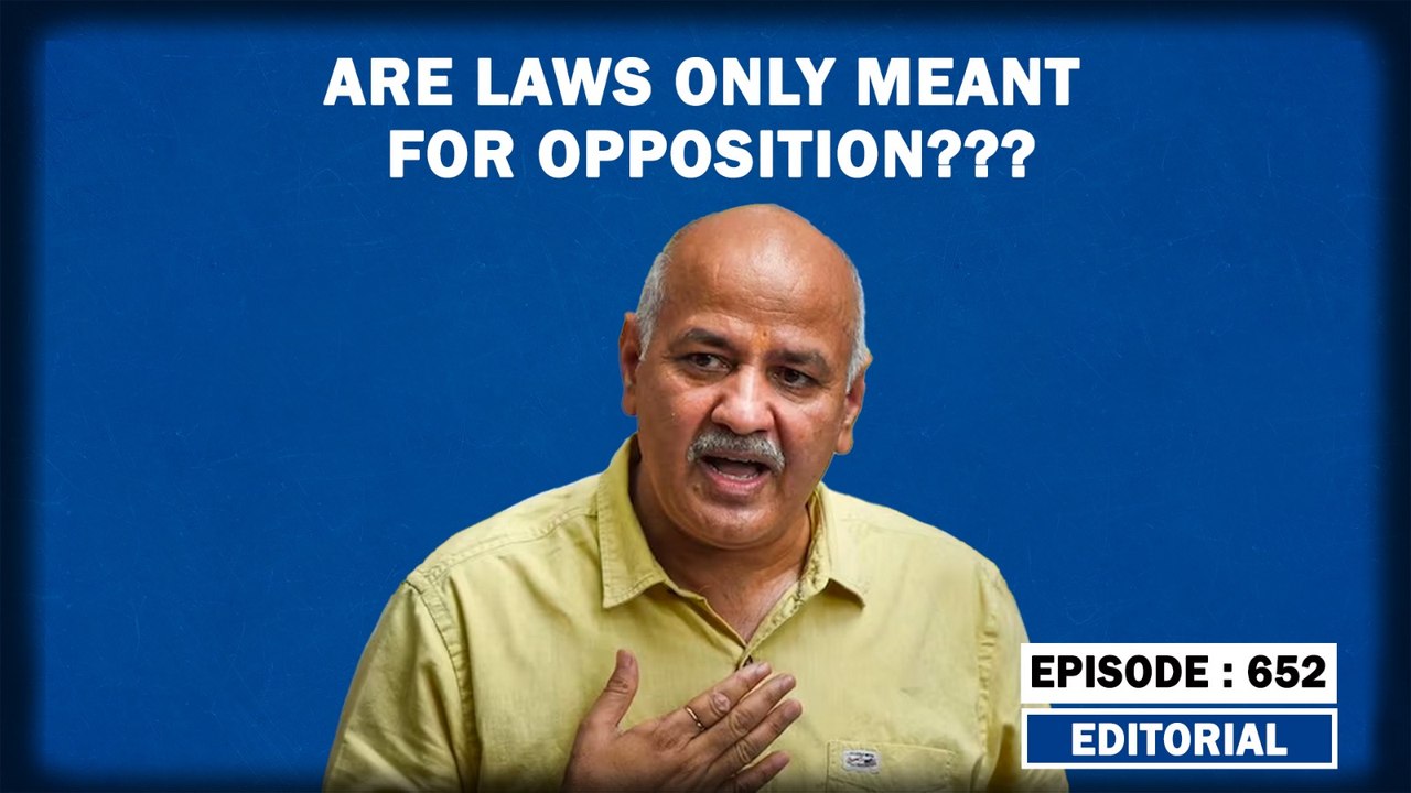 Editorial With Sujit Nair Sisodia Arrest- Are L...