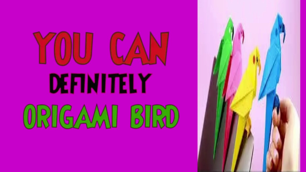 YOU CAN DEFINITELI ORIGAMI BIRD