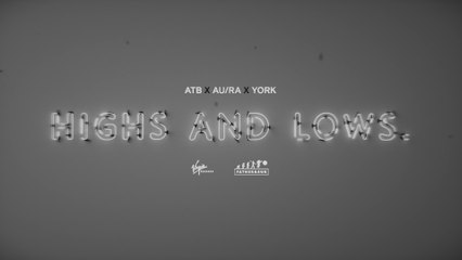 ATB - Highs & Lows 🎶