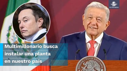AMLO hace videollamada con Elon Musk, dueño de Tesla