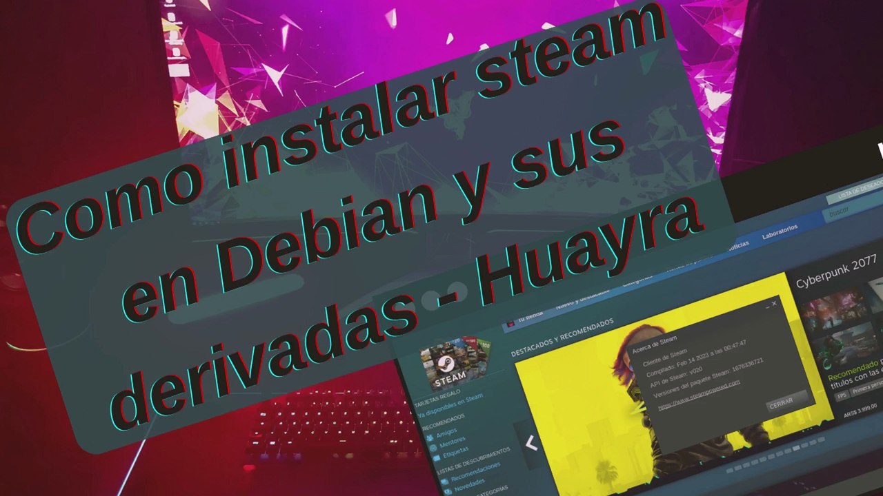 Como instalar steam en Debian y sus derivadas(Huayra)