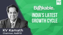 Bankable | Why KV Kamath Endorses The Government’s Growth Pitch