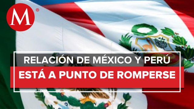 Se complica relación diplomática entre Perú y México
