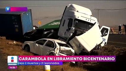 Carambola en el Libramiento Bicentenario 2 muertos y 21 lesionados