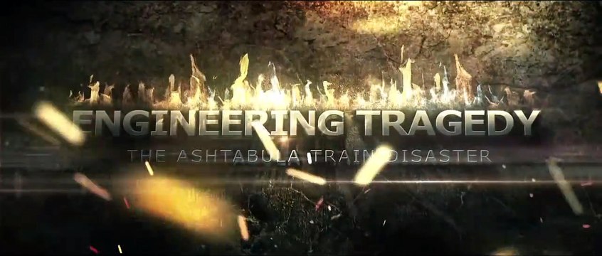 Engineering Tragedy: The Ashtabula Train Disaster | movie | 2022 | Official Teaser