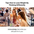 Tips how to Lose Weight by thinking differently [ Weight loss Tips ]