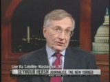 Seymour Hersh The most dangerous administration ever.