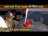 Hrithik Roshan Kisses GF Saba Azad, ROMANTIC Video Goes Viral