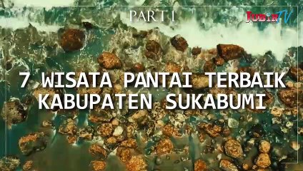 7 WISATA PANTAI TERBAIK DI KAB. SUKABUMI, YANG WAJIB KALIAN KUNJUNGI DI AKHIR TAHUN INI! (PART 1)