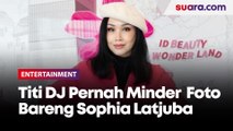 Titi DJ Minder Foto Bareng Sophia Latjuba Sebelum Oplas: Siapa Yang Gak Minder?