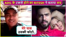 Ritesh Singh Reveals About Adil Khan's Hair Controversy, Gets Emotional For Ex-Wife Rakhi Sawant