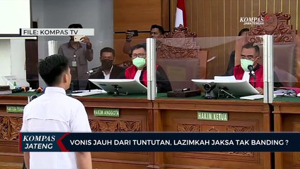 Vonis Jauh dari Tuntutan, Lazimkah Jaksa Tak Banding ?