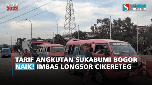 Tarif Angkutan Sukabumi Bogor Naik! Imbas Longsor Cikereteg