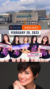 Rappler’s highlights: NAIA extortion, ITZY & Lea Salonga | February 28, 2023 | The wRap