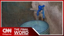 Maynilad: Expect water service interruptions on March 5-7 | The Final Word