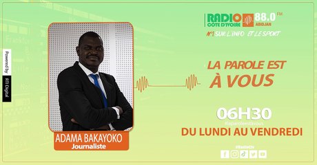 La Parole Est à Vous du 28 février 2023 avec Adama Bakayoko